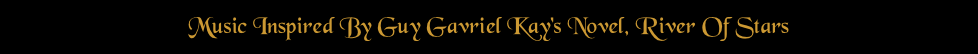 Music Inspired By Guy Gavriel